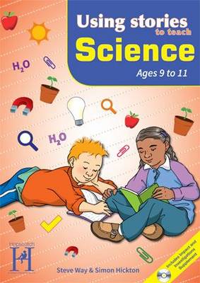 Book cover for Using Stories to Teach Science Ages 9-11