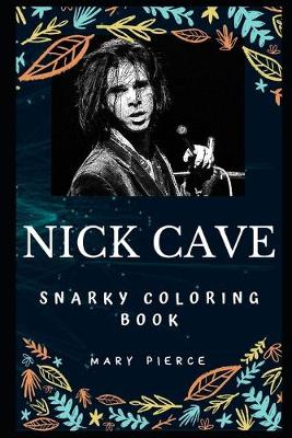 Cover of Nick Cave Snarky Coloring Book