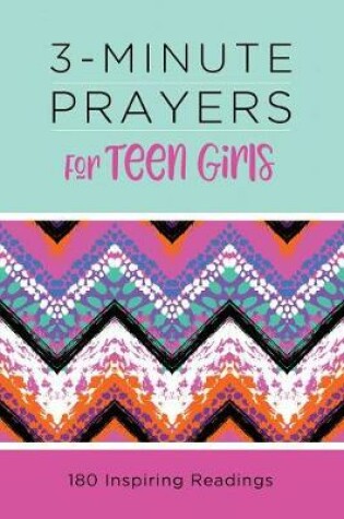 Cover of 3-Minute Prayers for Teen Girls