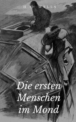 Book cover for Die Ersten Menschen Im Mond