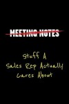 Book cover for Meeting Notes - Stuff a Sales Rep Actually Cares about