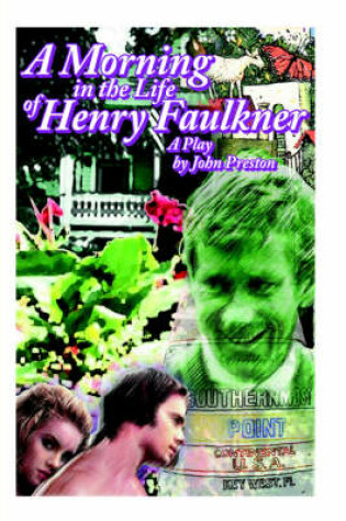 Cover of A Morning in the Life of Henry Faulkner