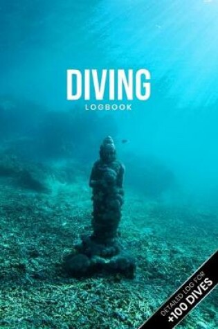 Cover of Scuba Diving Log Book Dive Diver Jourgnal Notebook Diary - Secret Statue