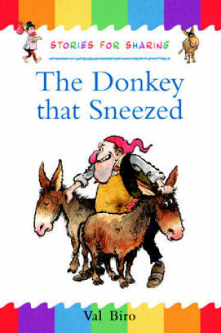 Cover of Oxford Reading Tree: Branch Library: Traditional Tales: The Donkey That Sneezed (Shared Reading Edition)
