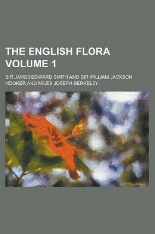 Cover of The English Flora (Volume 3)