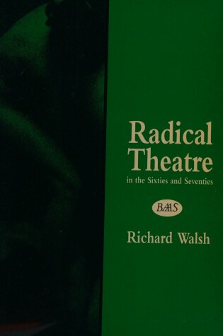 Cover of Radical Theatre in the Sixties and Seventies