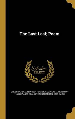 Book cover for The Last Leaf; Poem