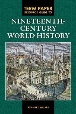 Cover of Term Paper Resource Guide to Nineteenth-Century World History