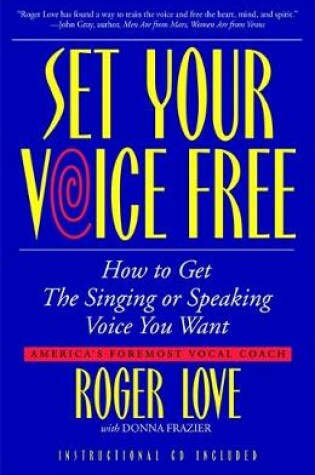 Cover of Set Your Voice Free