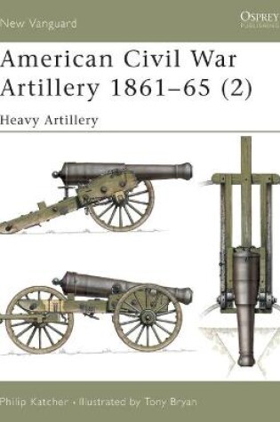 Cover of American Civil War Artillery 1861-65 (2)