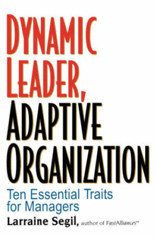 Cover of Dynamic Leader, Adaptive Organization