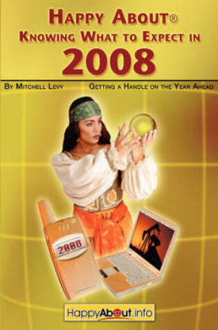 Cover of Happy About Knowing What to Expect in 2008