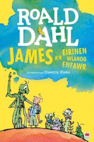 Cover of James a'r Eirinen Wlanog Enfawr