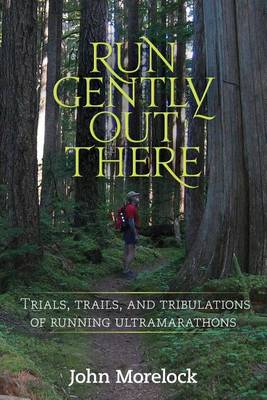 Book cover for Run Gently Out There