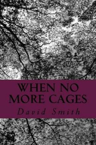 Cover of When No More Cages