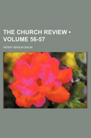 Cover of The Church Review (Volume 56-57)