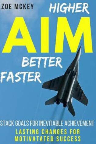 Cover of Aim - Higher, Better, Faster