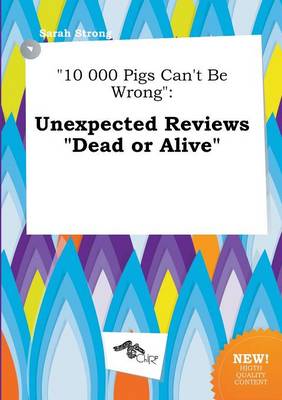 Book cover for 10 000 Pigs Can't Be Wrong