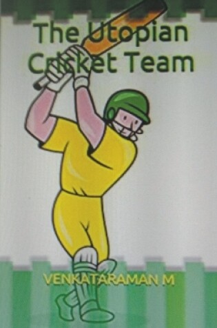Cover of The Utopian Cricket Team