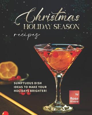 Book cover for Christmas Holiday Season Recipes