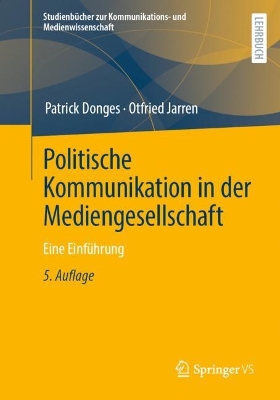 Cover of Politische Kommunikation in der Mediengesellschaft