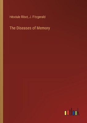 Book cover for The Diseases of Memory