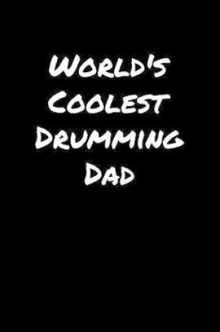 Cover of World's Coolest Drumming Dad