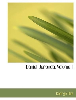 Book cover for Daniel Deronda, Volume II