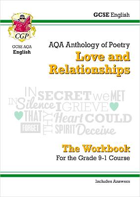 Cover of GCSE English Literature AQA Poetry Workbook: Love & Relationships Anthology (includes Answers)