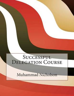 Book cover for Successful Delegation Course