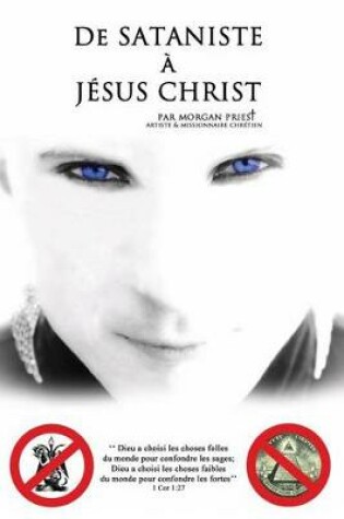 Cover of de Sataniste a Jesus-Christ
