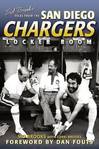 Cover of Sid Brooks' Tales from the San Diego Chargers Locker Room