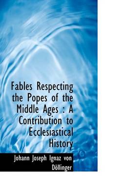 Book cover for Fables Respecting the Popes of the Middle Ages