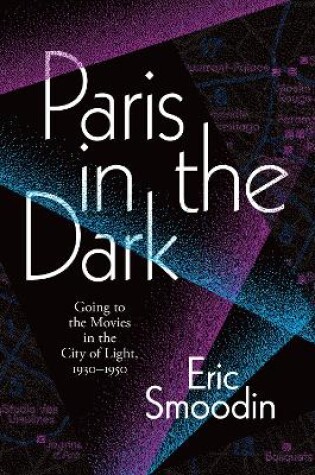 Cover of Paris in the Dark