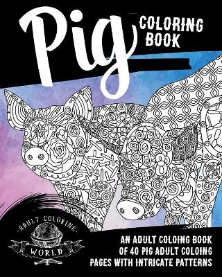 Cover of Pig Coloring Book
