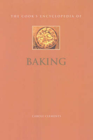 Cover of The Cook's Encyclopaedia of Baking