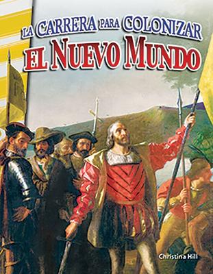 Book cover for La carrera para colonizar el Nuevo Mundo (Racing to Colonize the New World)