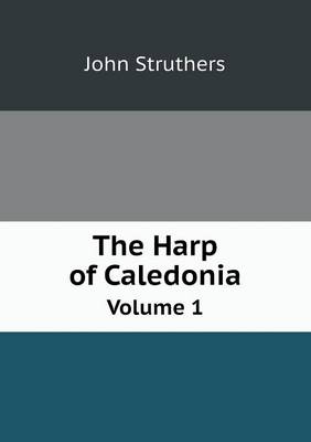 Book cover for The Harp of Caledonia Volume 1