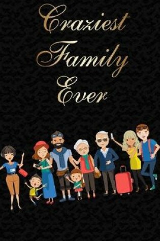 Cover of Craziest Family ever