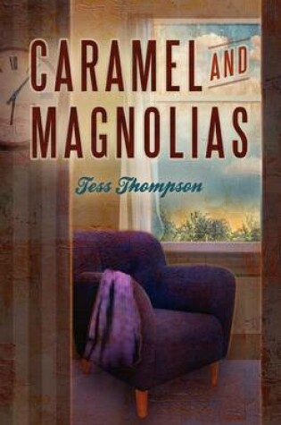 Cover of Caramel and Magnolias