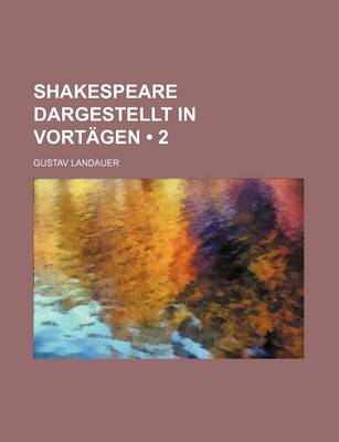 Book cover for Shakespeare Dargestellt in Vortagen (2)