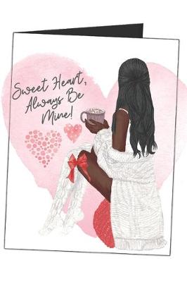 Book cover for Sweet Heart, Always Be Mine!