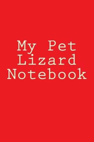 Cover of My Pet Lizard Notebook