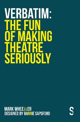 Book cover for VERBATIM: The Fun of Making Theatre Seriously