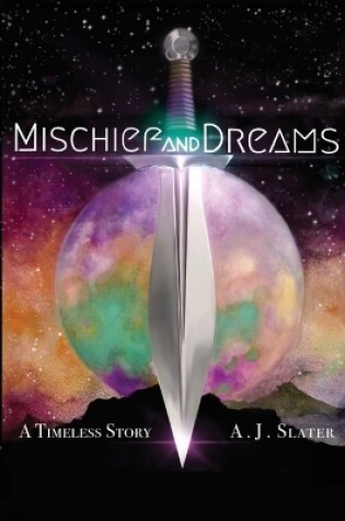 Mischief and Dreams