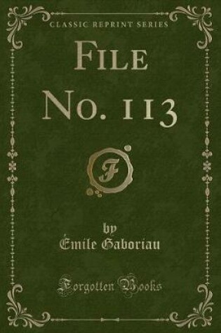 Cover of File No. 113 (Classic Reprint)