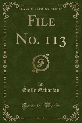 Book cover for File No. 113 (Classic Reprint)