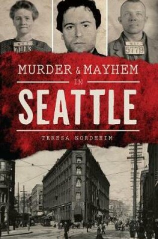 Cover of Murder & Mayhem in Seattle