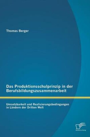 Cover of Das Produktionsschulprinzip in der Berufsbildungszusammenarbeit