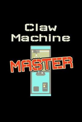 Book cover for Claw Machine Master